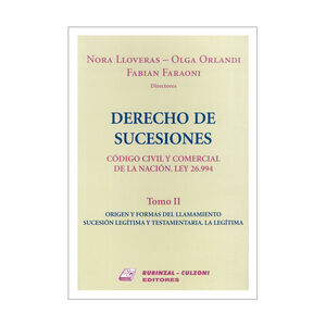 DERECHO DE SUCESIONES (TOMO II) CÓDIGO CIVIL Y COMERCIAL DE LA NACIÓN. LEY 26,994 - ED. 2016