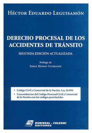 DERECHO PROCESAL DE LOS ACCIDENTES DE TRÁNSITO. TOMO I Y II