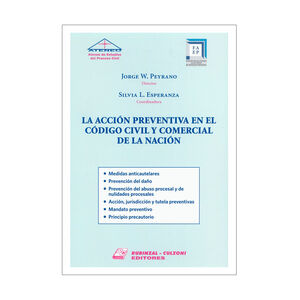 ACCIÓN PREVENTIVA EN EL CÓDIGO CIVIL Y COMERCIAL DE LA NACIÓN, LA - 1.ª ED. 2016