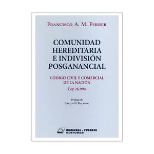 COMUNIDAD HEREDITARIA E INDIVISIÓN POSGANANCIAL - 1.ª ED. 2018