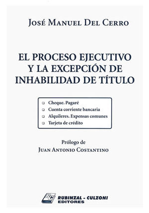 PROCESO EJECUTIVO Y LA EXCEPCIÓN DE INHABILIDAD DE TÍTULO, EL - 1.ª ED. 2018