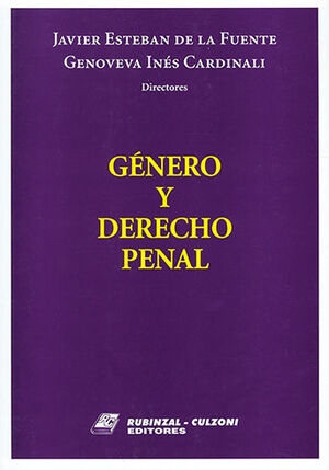 GÉNERO Y DERECHO PENAL - 1.ª ED. 2022