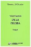 TRATADO DE LA PRUEBA - (OBRA COMPLETA 4 TOMOS) - 1.ª ED. 2022