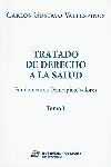TRATADO DE DERECHO A LA SALUD - 1.ª ED. 2022 (2 TOMOS)