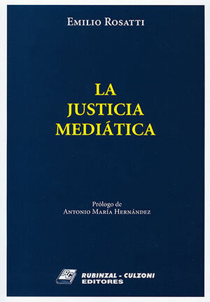 JUSTICIA MEDIÁTICA, LA - 1.ª ED. 2023