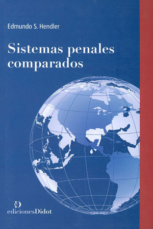 SISTEMAS PENALES COMPARADOS - 1.ª ED. 2014