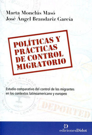 POLÍTICAS Y PRÁCTICAS DE CONTROL MIGRATORIO