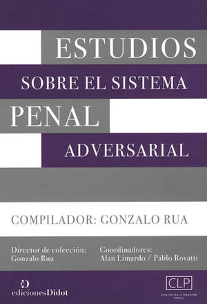 ESTUDIOS SOBRE EL SISTEMA PENAL ADVERSARIAL