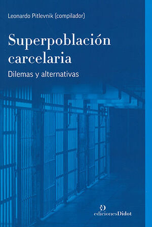 SUPERPOBLACIÓN CARCELARIA - 1.ª ED. 2019