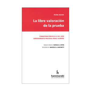 LIBRE VALORACIÓN DE LA PRUEBA, LA - 1.ª ED. 2019