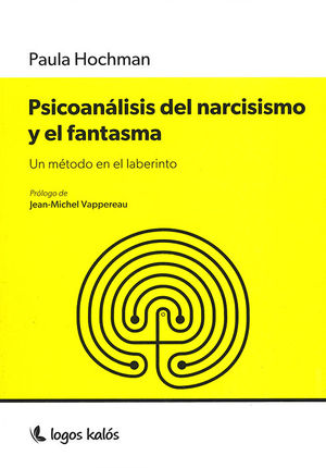 PSICOANÁLISIS DEL NARCISISMO Y EL FANTASMA