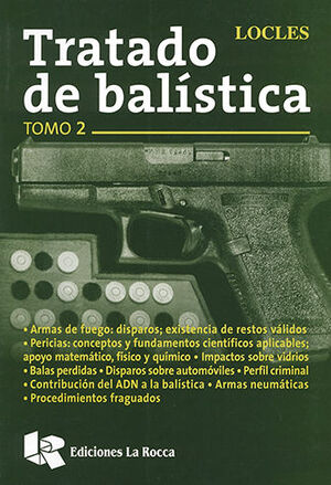 TRATADO DE BALÍSTICA - TOMO 2 - 1.ª ED. 2005