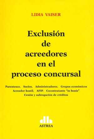 EXCLUSIÓN DE ACREEDORES EN EL PROCESO CONCURSAL