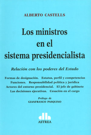 MINISTROS EN EL SISTEMA PRESIDENCIALISTA, LOS