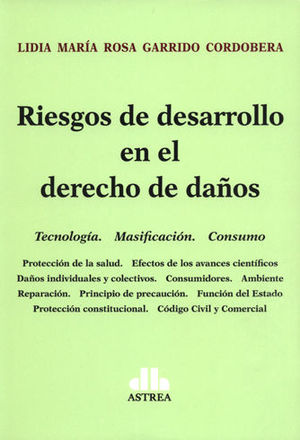 RIESGOS DE DESARROLLO EN EL DERECHO DE DAÑOS