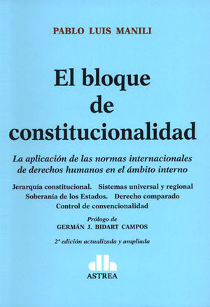 BLOQUE DE CONSTITUCIONALIDAD, EL - 2.ª ED. 2017