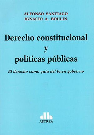 DERECHO CONSTITUCIONAL Y POLÍTICAS PÚBLICAS - 1.ª ED. 2023