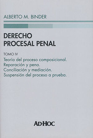 DERECHO PROCESAL PENAL. TOMO IV (PASTA DURA) - 1.ª ED. 2018