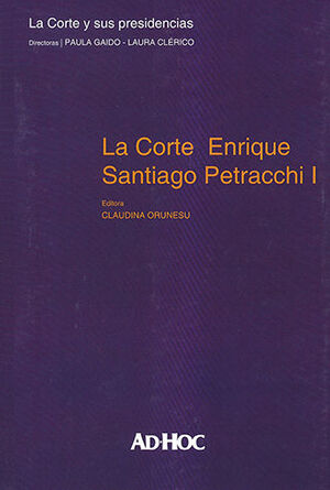 CORTE ENRIQUE SANTIAGO PETRACCHI I, LA