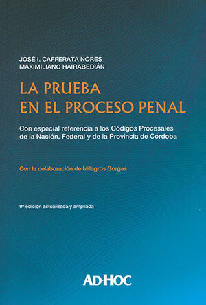 PRUEBA EN EL PROCESO PENAL, LA - 1.ª ED. 2023