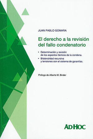 DERECHO A LA REVISIÓN DEL FALLO CONDENATORIO, EL - 1.ª ED. 2023