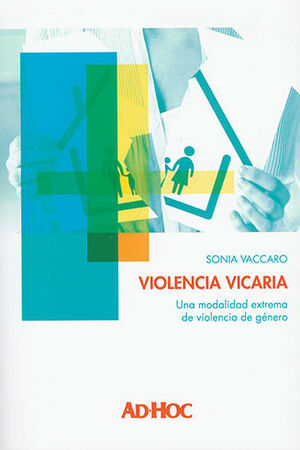 VIOLENCIA VICARIA - 1.ª ED. 2023
