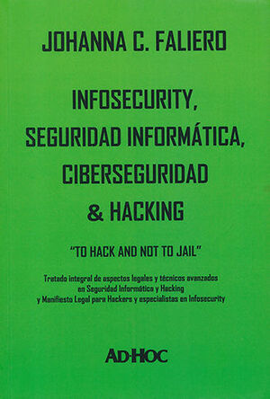 INFOSECURITY, SEGURIDAD INFORMÁTICA, CIBERSEGURIDAD & HACKING - 1.ª ED. 2023