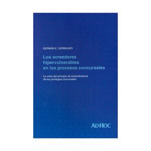ACREEDORES HIPERVULNERABLES EN LOS PROCESOS CONCURSALES, LOS - 1.ª ED. 2024