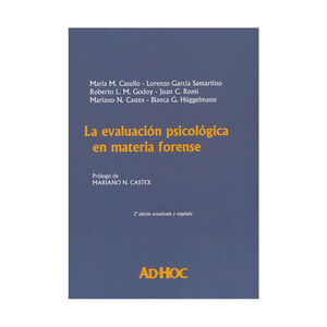 EVALUACIÓN PSICOLÓGICA EN MATERIA FORENSE, LA - 2.ª ED. 2024
