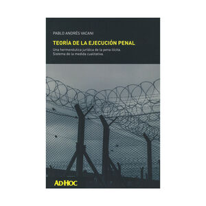 TEORÍA DE LA EJECUCIÓN PENAL - 1.ª ED. 2024