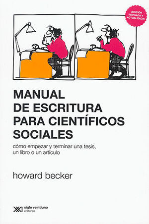 MANUAL DE ESCRITURA PARA CIENTIFICOS SOCIALES - 2.ª ED. 2022 REVISADA Y ACTUALIZADA