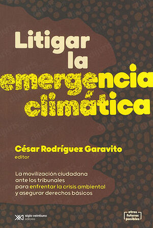 LITIGAR LA EMERGENCIA CLIMÁTICA - 1.ª ED. 2022