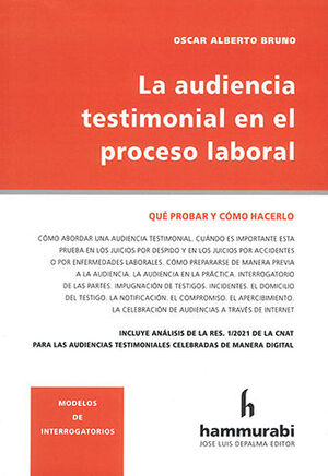 AUDIENCIA TESTIMONIAL EN EL PROCESO LABORAL, LA