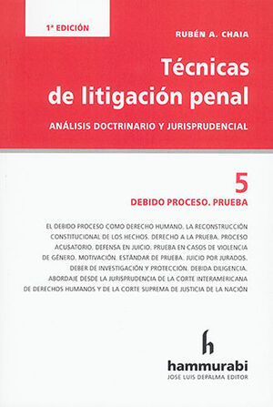 TÉCNICAS DE LITIGACIÓN PENAL - (TOMO 5) - 1.ª ED. 2021, 1.ª REIMP. 2022