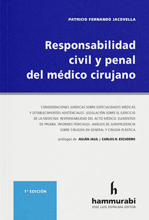 RESPONSABILIDAD CIVIL Y PENAL DEL MÉDICO CIRUJANO - 1.ª ED. 2022