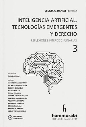 INTELIGENCIA ARTIFICIAL, TECNOLOGÍAS EMERGENTES Y DERECHO, VOL. 3 - 1.ª ED. 2022