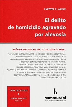 DELITO DE HOMICIDIO AGRAVADO POR ALEVOSÍA, EL - 1.ª ED. 2023