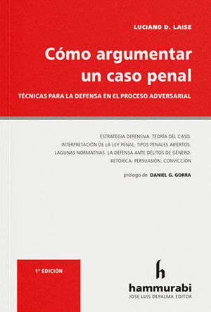 CÓMO ARGUMENTAR UN CASO PENAL - 1.ª ED. 2023