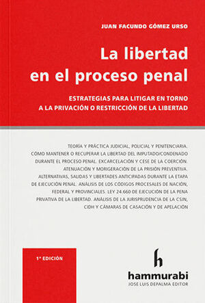 LIBERTAD EN EL PROCESO PENAL, LA - 1.ª ED. 2023