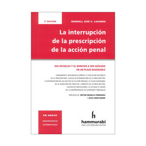 INTERRUPCIÓN DE LA PRESCRIPCIÓN DE LA ACCIÓN PENAL - 2.ª ED. 2024