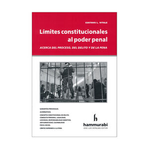LÍMITES CONSTITUCIONALES AL PODER PENAL - 1.ª ED. 2024