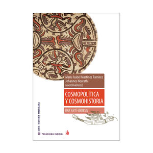 COSMOPOLÍTICA Y COSMOHISTORIA - 1.ª ED. 2021