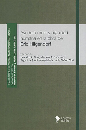 AYUDA A MORIR Y DIGNIDAD HUMANA EN LA OBRA DE ERIC HILGENDORF