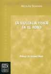 VIOLENCIA FISICA EN EL ROBO, LA