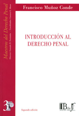 INTRODUCCIÓN AL DERECHO PENAL - 4.ª ED. 2001, 4.ª REIMP. 2021