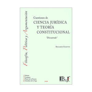 CUESTIONES DE CIENCIA JURÍDICA Y TEORÍA CONSTITUCIONAL - 1.ª ED. 2021