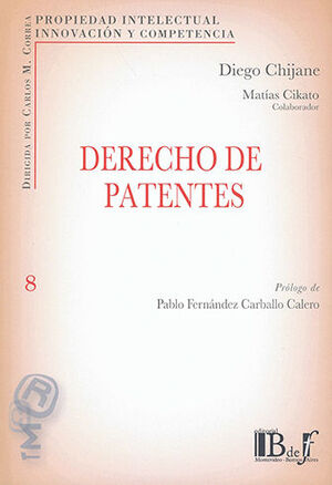 DERECHO DE PATENTES - 1.ª ED. 2021