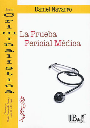 PRUEBA PERICIAL MÉDICA, LA - 1.ª ED. 2023