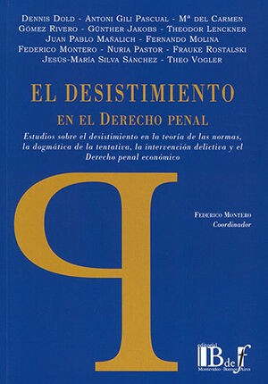 DESISTIMIENTO EN EL DERECHO PENAL, EL - 1.ª ED. 2023, REIMP 2024