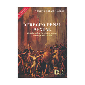 DERECHO PENAL SEXUAL - 3.ª ED. 2024